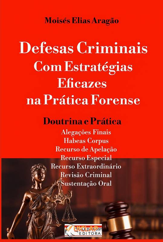 Defesas Criminais Com Estratégias Eficazes na Prática Forense